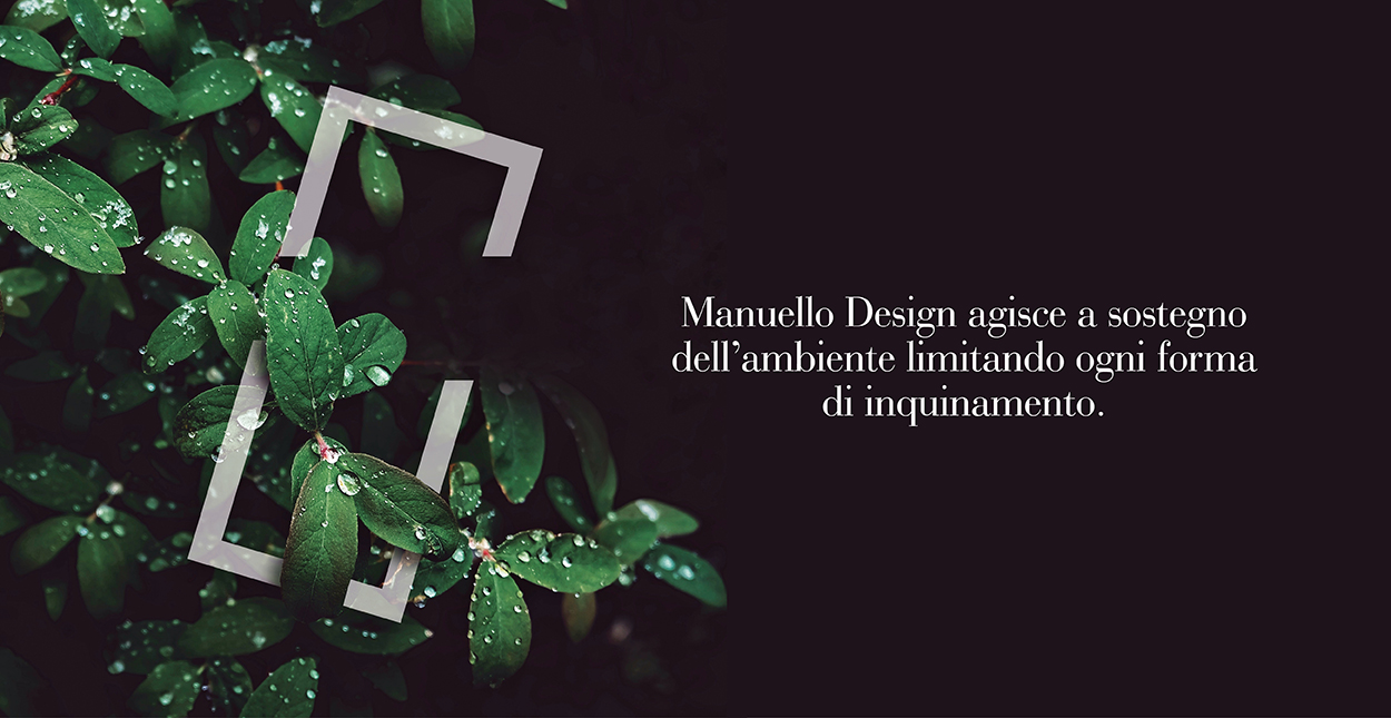 Manuello Design: sostenibilità e impatto ambientale